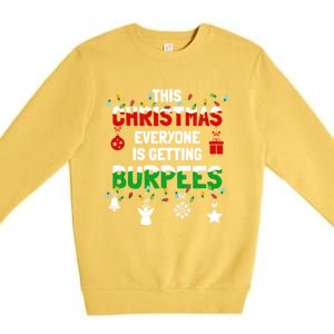 Funny Burpee Christmas Workout Fitness Sarcastic Premium Crewneck Sweatshirt