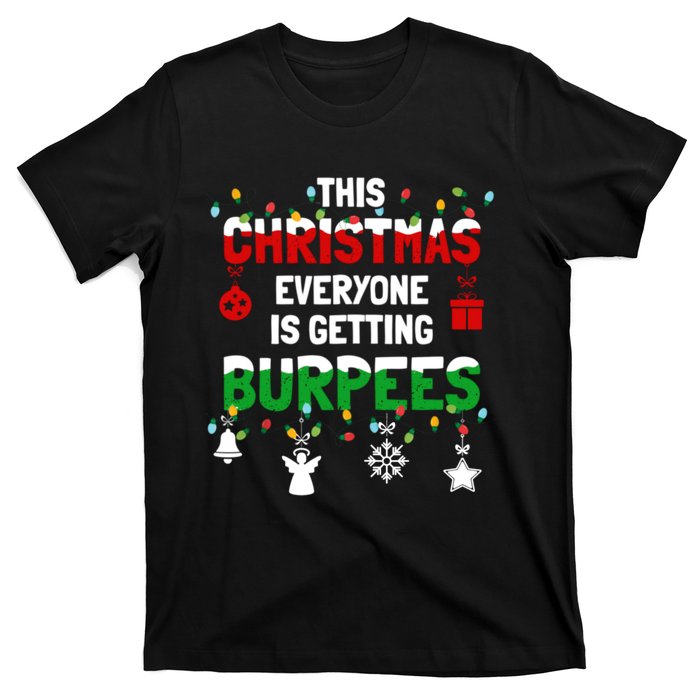 Funny Burpee Christmas Workout Fitness Sarcastic T-Shirt