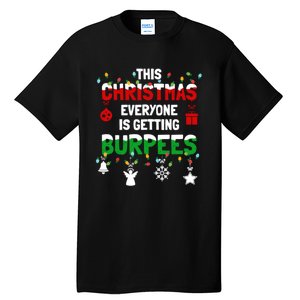 Funny Burpee Christmas Workout Fitness Sarcastic Tall T-Shirt