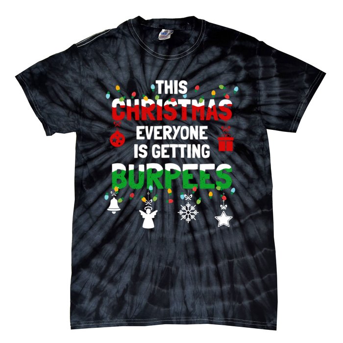 Funny Burpee Christmas Workout Fitness Sarcastic Tie-Dye T-Shirt