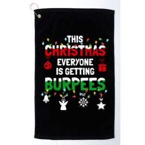 Funny Burpee Christmas Workout Fitness Sarcastic Platinum Collection Golf Towel