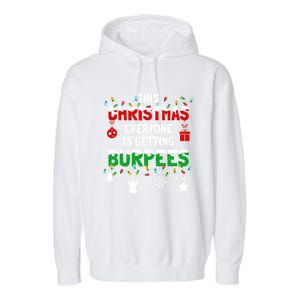 Funny Burpee Christmas Workout Fitness Sarcastic Garment-Dyed Fleece Hoodie