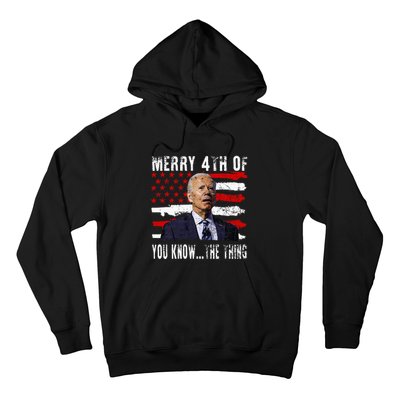 Funny Biden Confused Merry Happy 4th Of You Know...The Thing Hoodie