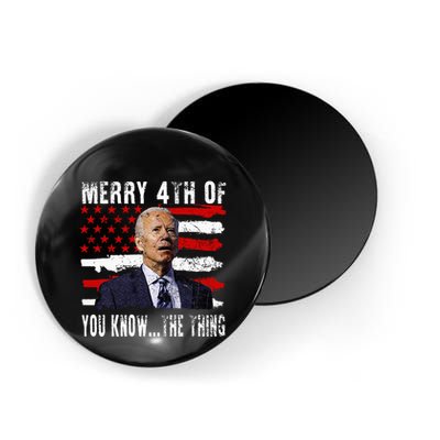 Funny Biden Confused Merry Happy 4th Of You Know...The Thing Magnet