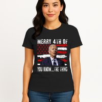 Funny Biden Confused Merry Happy 4th Of You Know...The Thing Womens T-Shirt