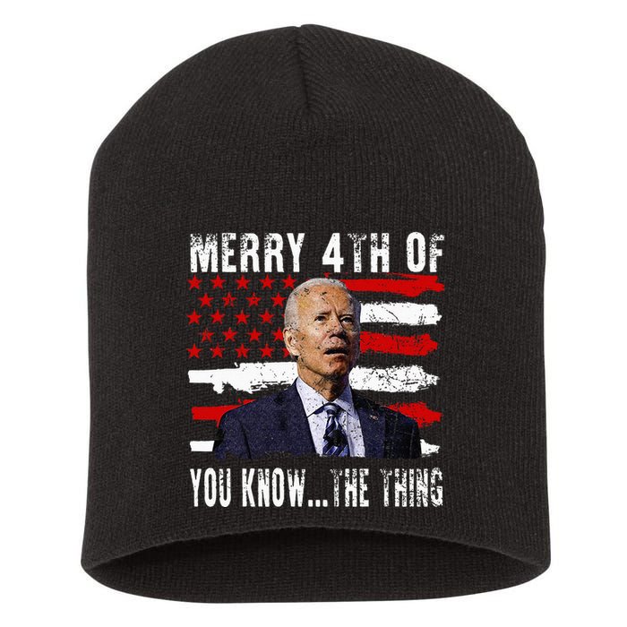 Funny Biden Confused Merry Happy 4th Of You Know...The Thing Short Acrylic Beanie