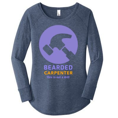 Funny Bearded Carpenter This Is Not A Drill Woodwork Meaningful Gift Women's Perfect Tri Tunic Long Sleeve Shirt