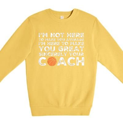 Funny Basketball Coach Basketball Coaching Premium Crewneck Sweatshirt