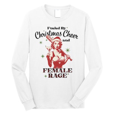 Fueled By Christmas Cheer And Female Rage Funny Liberal Long Sleeve Shirt