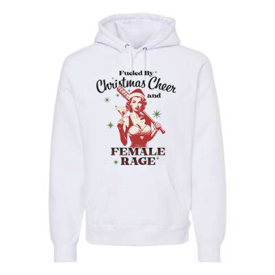 Fueled By Christmas Cheer And Female Rage Funny Liberal Premium Hoodie