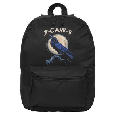Funny Black Crow F-Caw-F Crow Lover  16 in Basic Backpack