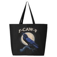 Funny Black Crow F-Caw-F Crow Lover  25L Jumbo Tote
