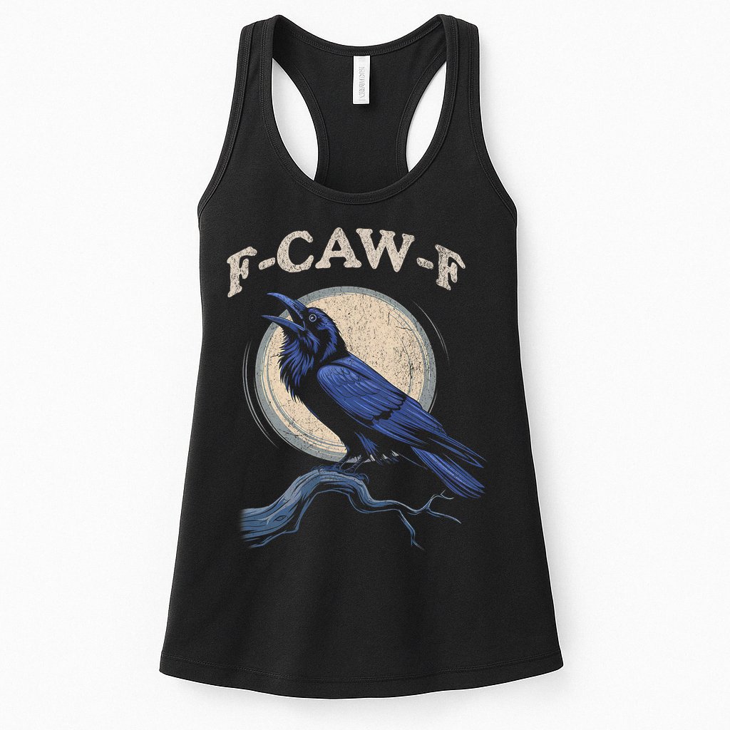 Funny Black Crow F-Caw-F Crow Lover  Womens Tank Top