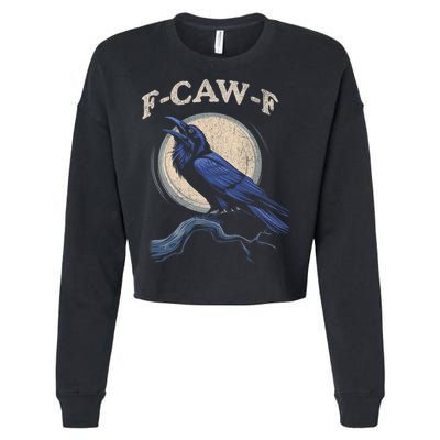 Funny Black Crow F-Caw-F Crow Lover  Cropped Pullover Crew