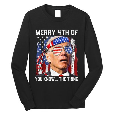 Funny Biden Confused Merry Happy 4th of You Know...The Thing Long Sleeve Shirt