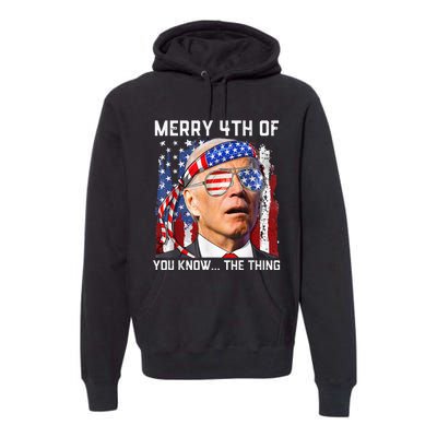 Funny Biden Confused Merry Happy 4th of You Know...The Thing Premium Hoodie