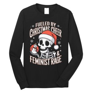 Fueled By Christmas Cheer And Feminist Rage Snowman Long Sleeve Shirt