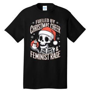 Fueled By Christmas Cheer And Feminist Rage Snowman Tall T-Shirt