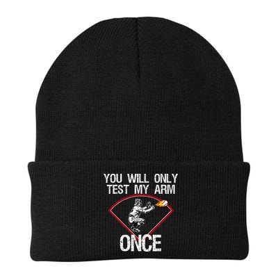 Funny Baseball Catcher You Will Only Test My Arm Once Gift Beanie