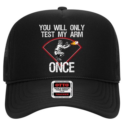 Funny Baseball Catcher You Will Only Test My Arm Once Gift Hat