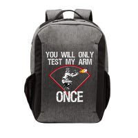 Funny Baseball Catcher You Will Only Test My Arm Once Gift Vector Backpack