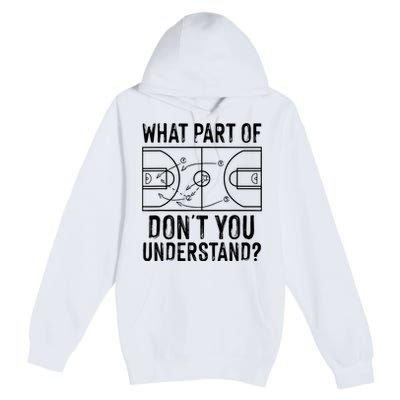 Funny Basketball Coach Design Men Women Ball Game Trainers Premium Pullover Hoodie