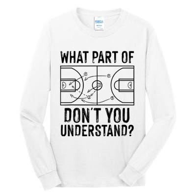 Funny Basketball Coach Design Men Women Ball Game Trainers Tall Long Sleeve T-Shirt