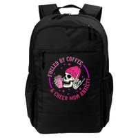 Fueled By Coffee & Cheer Mom Anxiety Daily Commute Backpack