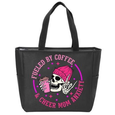 Fueled By Coffee & Cheer Mom Anxiety Zip Tote Bag