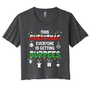 Funny Burpee Christmas Workout Fitness Sarcastic Funny Gift Women's Crop Top Tee