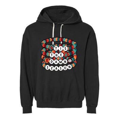 Friendship Bracelet Christmas Tis The Damn Season Garment-Dyed Fleece Hoodie