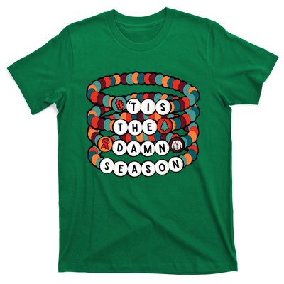 Friendship Bracelet Christmas Tis The Damn Season T-Shirt