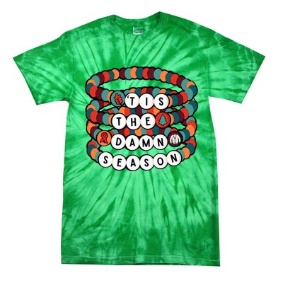 Friendship Bracelet Christmas Tis The Damn Season Tie-Dye T-Shirt