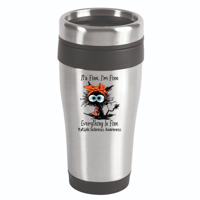 Funny Black Cat Its Fine Im Fine Multiple Sclerosis 16oz Travel Tumbler