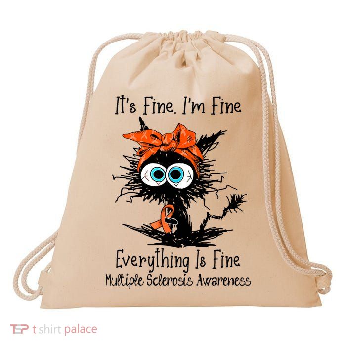 Funny Black Cat Its Fine Im Fine Multiple Sclerosis Drawstring Bag