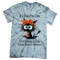 Funny Black Cat Its Fine Im Fine Multiple Sclerosis Tie-Dye T-Shirt