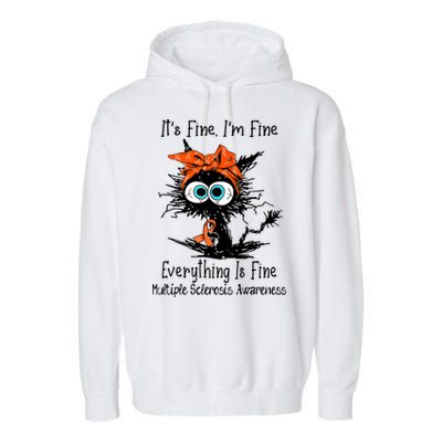 Funny Black Cat Its Fine Im Fine Multiple Sclerosis Garment-Dyed Fleece Hoodie