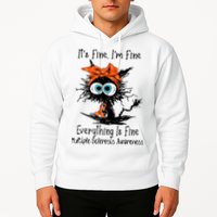 Funny Black Cat Its Fine Im Fine Multiple Sclerosis Hoodie