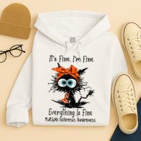 Funny Black Cat Its Fine Im Fine Multiple Sclerosis Hoodie