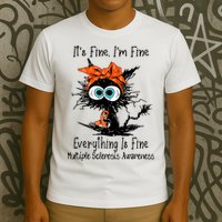 Funny Black Cat Its Fine Im Fine Multiple Sclerosis T-Shirt