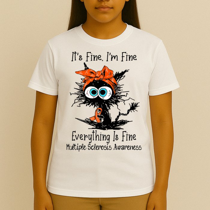 Funny Black Cat Its Fine Im Fine Multiple Sclerosis T-Shirt