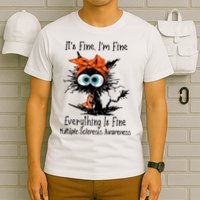 Funny Black Cat Its Fine Im Fine Multiple Sclerosis T-Shirt