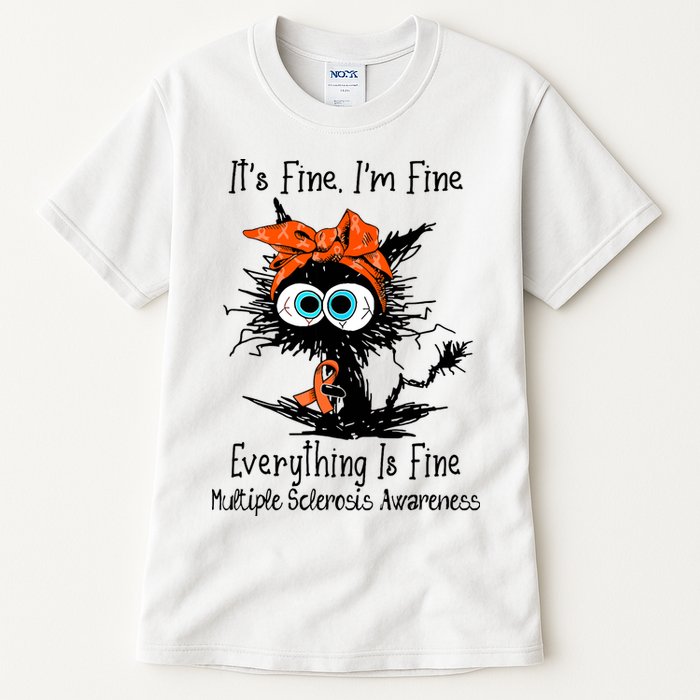 Funny Black Cat Its Fine Im Fine Multiple Sclerosis Tall T-Shirt