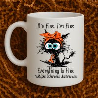 Funny Black Cat Its Fine Im Fine Multiple Sclerosis Mug