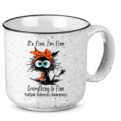 Funny Black Cat Its Fine Im Fine Multiple Sclerosis 15oz Campfire Ceramic Mug