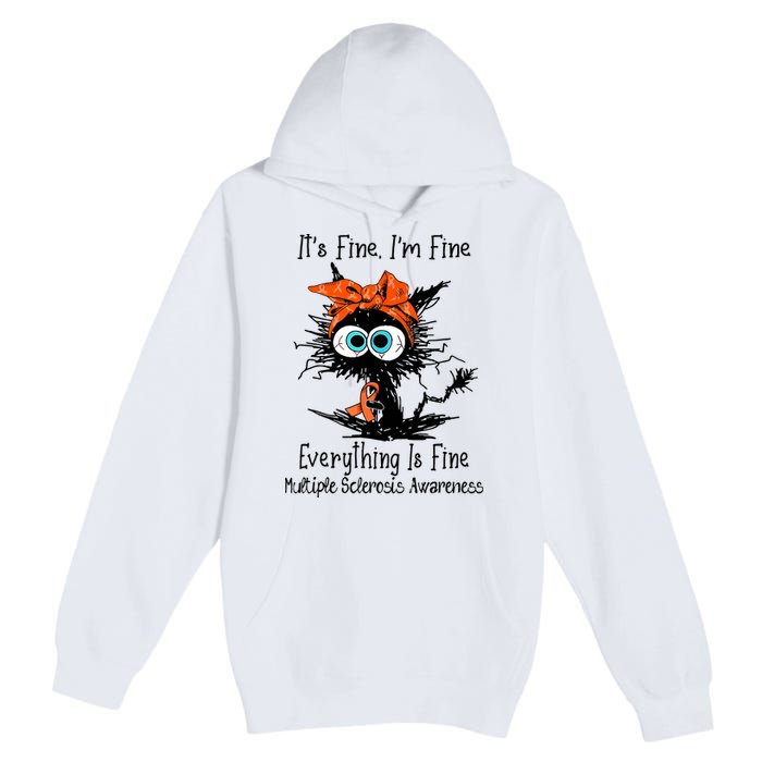 Funny Black Cat Its Fine Im Fine Multiple Sclerosis Premium Pullover Hoodie