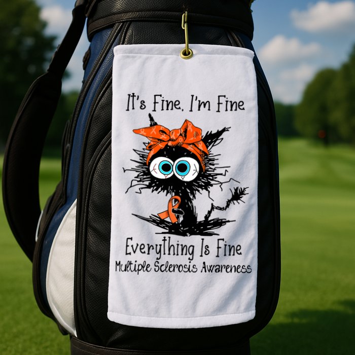 Funny Black Cat Its Fine Im Fine Multiple Sclerosis Golf Towel