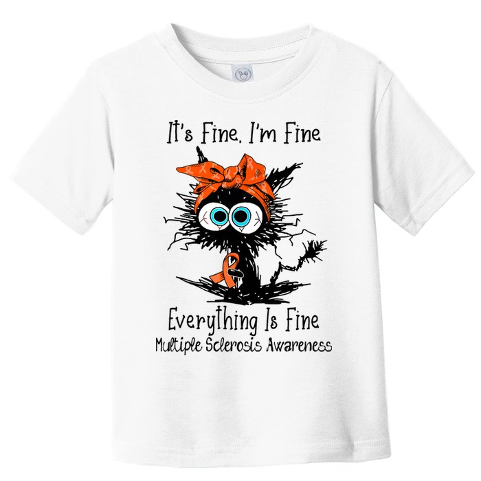 Funny Black Cat Its Fine Im Fine Multiple Sclerosis Toddler T-Shirt