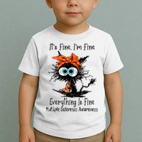 Funny Black Cat Its Fine Im Fine Multiple Sclerosis Toddler T-Shirt