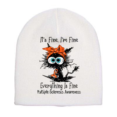 Funny Black Cat Its Fine Im Fine Multiple Sclerosis Short Acrylic Beanie